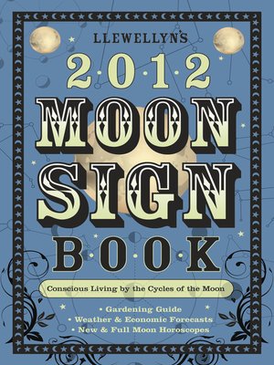cover image of Llewellyn's 2012 Moon Sign Book: Conscious Living by the Cycles of the Moon